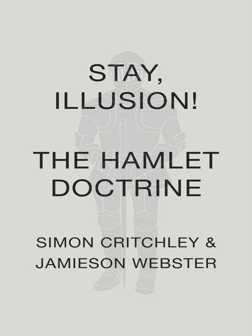 Title details for Stay, Illusion! by Simon Critchley - Available